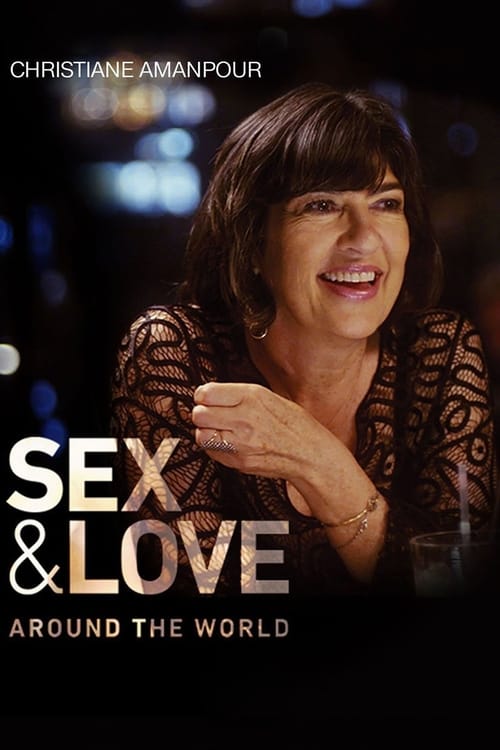 Christiane Amanpour Sex & Love Around the World : 1.Sezon 2.Bölüm