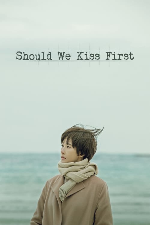 Should We Kiss First : 1.Sezon 9.Bölüm