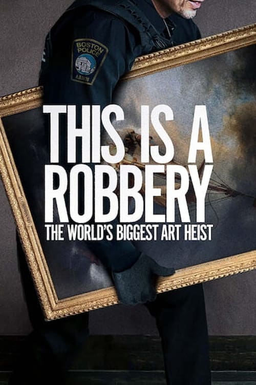 This Is a Robbery The World’s Biggest Art Heist : 1.Sezon 2.Bölüm